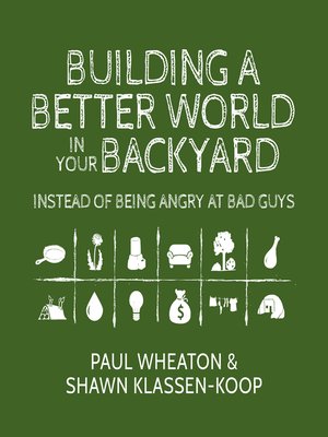 cover image of Building a Better World in Your Backyard